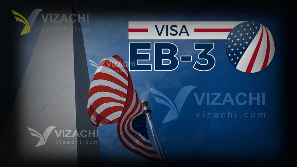 آخرین وضعیت مهاجرت و اخذ ویزا آمریکا برای ایرانیان ۲۰۲۰ و ۲۰۲۱ ویزای کاری امریکا EB3 گرین کارت EB3 آمریکا ویزا هزینه‌ مدارک اقامت مهاجرت کاری امریکا